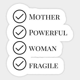 Mother Powerful Fragile Sticker